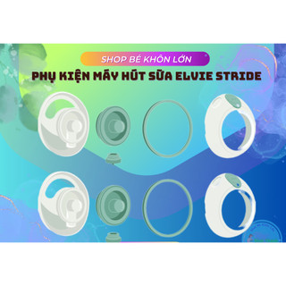 Phụ kiện máy hút sữa Elvie Stride mới 100%