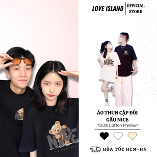 Đồ đôi nam nữ Gấu Nice,Set đồ đôi nam nữ áo thun mặc cùng người yêu Gấu Nice Đáng Yêu form rộng có cổ tròn
