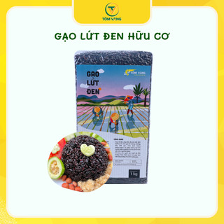 Gạo lứt đen hữu cơ 100% TÔM VÀNG dành cho người giảm cân,  ăn kiêng, eatclean