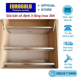 Giá bát cố định 3 tầng inox 304 thương hiệu Eurogold cao cấp, Kệ để bát đĩa kèm khay hưng nước