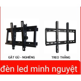 KHUNG TREO [ GIÁ TREO] TIVI SÁT TƯỜNG & NGHIÊNG [GẬT GÙ] 24''- 65'' .