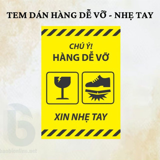 Decal dán chú ý nhẹ tay hàng dễ vỡ | tem dán có keo – baobionline