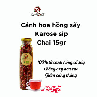 (KAROSE) Cánh hồng sấy Karose Sip (Trà hoa hồng) Chống lão hoá, giảm căng thẳng Chai thuỷ tinh 15GR KOSHKA HOME