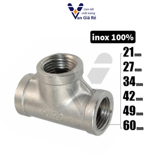 Tê nối ren trong - nối 3 ngã răng trong inox 21 27 34 42 49 60 inox100%