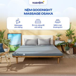 Nệm Massage Goodnight Osaka cấu trúc lượn sóng hỗ trợ nâng đỡ cơ thể ổn định thoáng khí hàn