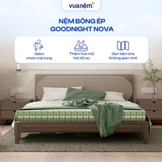 Nệm bông ép Goodnight Nova cao cấp thiết kế gấp 3 êm ái thấm hút nhanh bảo hành Vua Nệm