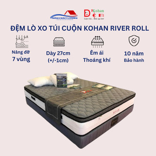 [DCLKM100 voucher giảm 100k] Nệm lò xo túi cuộn Kohan D'louis River Roll cao 27cm - Đệm Chất Lượng