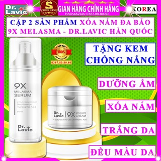 COMBO 2 SẢN PHẨM xóa nám đa bào Dr.lavic 9x melasma serum cream dưỡng ẩm trắng da mờ nám drlavic dr lavic hàn quốc xịn