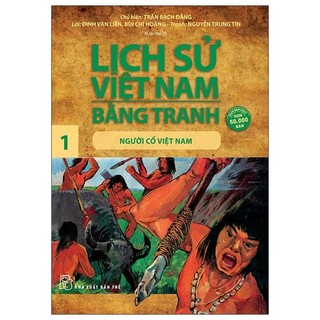 Sách - Lịch Sử Việt Nam Bằng Tranh 01: Người Cổ Việt Nam (Tái Bản 2022) - NXB Trẻ