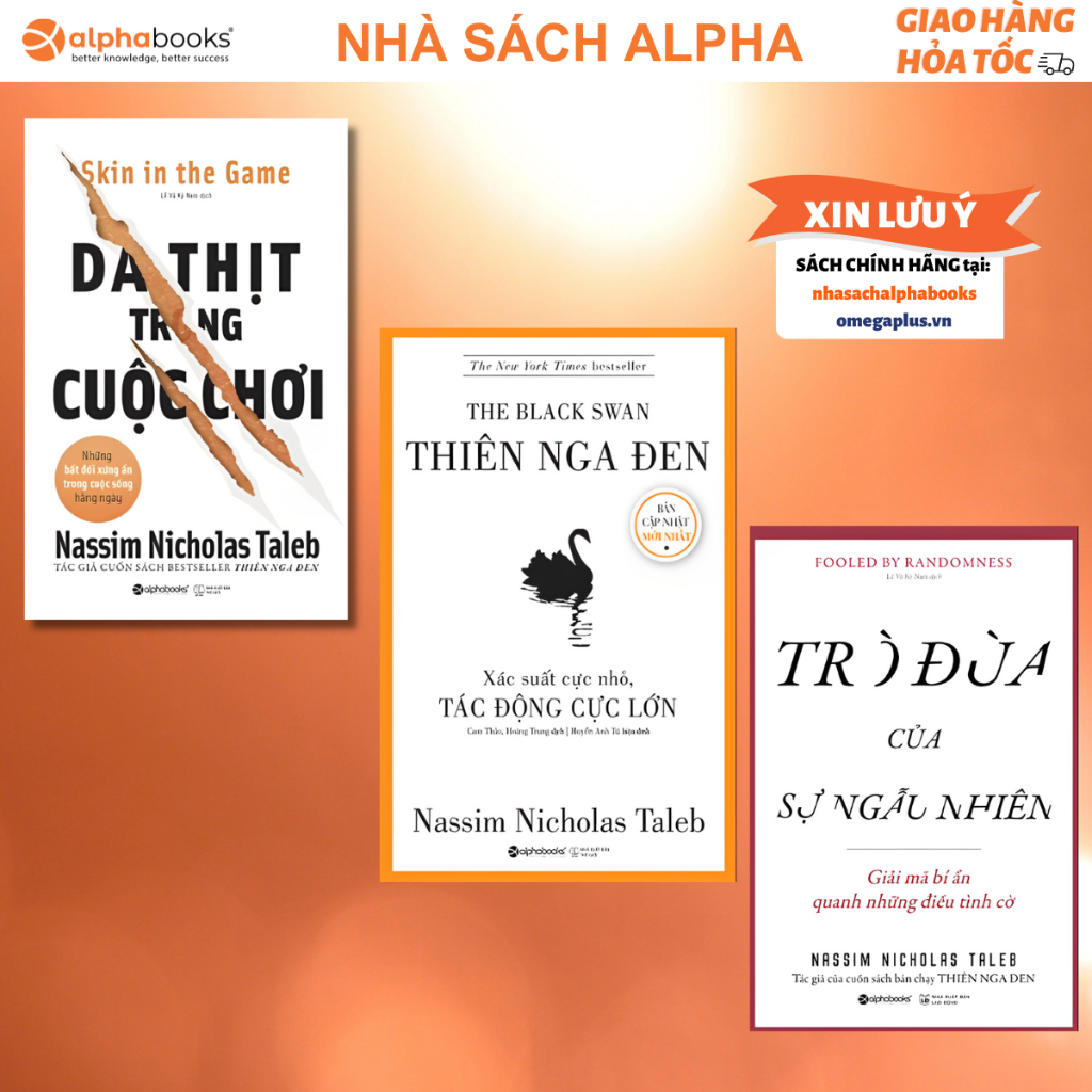 Combo Sách Kinh Điển Về Rủi Ro Và Tư Duy: Trò Đùa Của Sự Ngẫu Nhiên + Thiên Nga Đen + Đừng Tin Những Kẻ Nói Suông - Nicholas Taleb (Combo 3c)