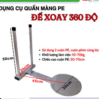 Dụng cụ quấn màng PE đa năng đế xoay sử dụng 2 màng PE. Tải 70kg. Tiện lợi đóng gói hàng shop xưởng