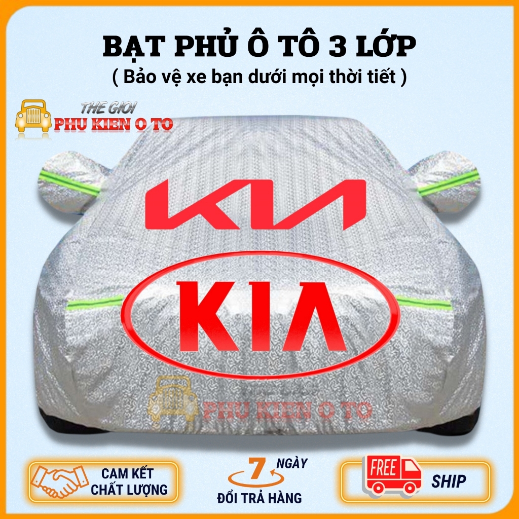 Bạt Phủ Xe Ô Tô Kia Morning, Soluto, Cerato, Seltos, K3, Rondo, Optima, Sorento, Sedona, Chất Liệu Bạt Tráng Nhôm 3 lớp