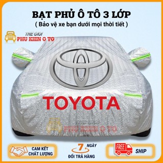 Bạt Phủ Xe Ô Tô Toyota Vios, Altis, Camry, Fortuner, Innova, Yaris, Rush, Hilux, Wigo, Land Cruiser, Cross