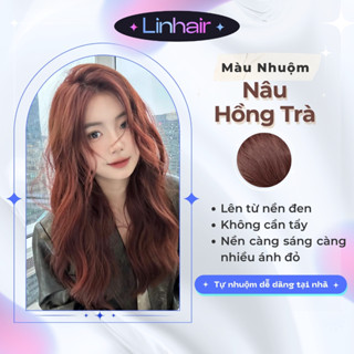 Màu nhuộm tóc NÂU HỒNG TRÀ tặng kèm Oxy, dụng cụ nhuộm tóc và hấp Collagen phục hồi Linhair Đổi Màu Tóc Nam Nữ
