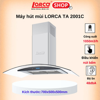Máy hút mùi kính cong LORCA TA 2001C  70cm - Hàng chính hãng cao cấp nhập khẩu