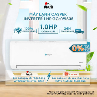 GC-09IS35 Máy lạnh Casper Inverter 1 HP GC-09IS35 Mới 2023 BH 36 tháng [MIỄN PHÍ GIAO LẮP]