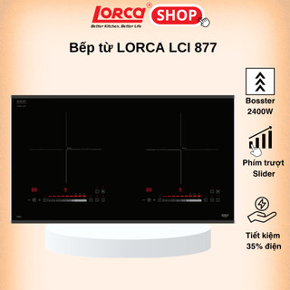 Bếp từ đôi LORCA LCI 877 cao cấp. Công nghệ Smart Inverter, nhiều chức năng thuận tiện - Hàng chính hãng