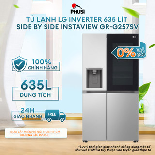 Gr-g257sv tủ lạnh lg inverter 635 lít side by side instaview gr-g257sv