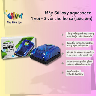 Máy Sủi oxy aquaspeed 1 vòi 2 vòi cho hồ cá
