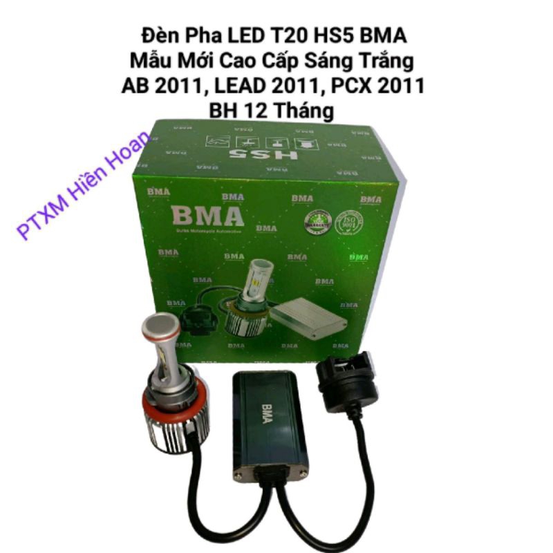 Đèn Pha LED HS5 siêu sáng trắng T20 BMA cho xe AB 2011, LEAD 2011, PCX 2011...BH 12T (giá 1 bóng).