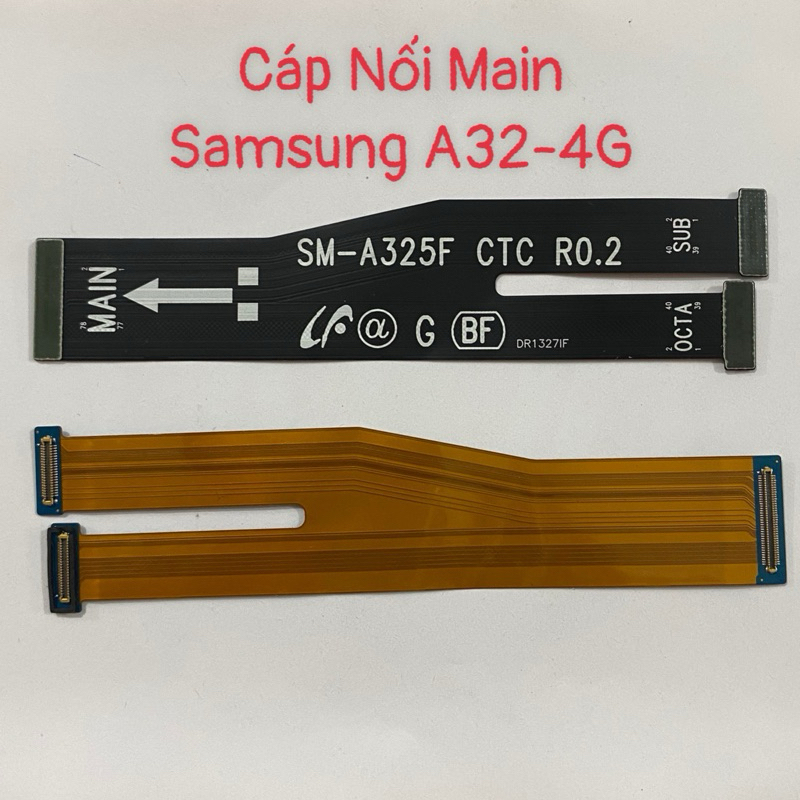 Cáp Nối Main Samsung A32-4G