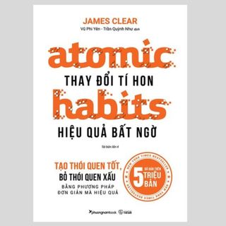 Sách - atomic habits ,thay đổi tí hon hiệu quả bất ngờ - thay đổi câu hỏi thay đổi cuộc đời