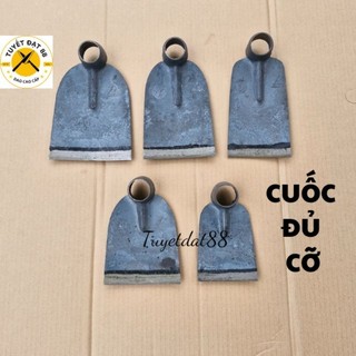 Cuốc đất cuốc sới đất sới cỏ đủ cỡ chất thép tuyển dày dặn chắc khỏe