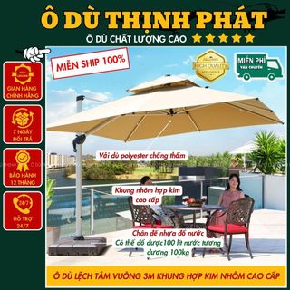 Ô dù lệch tâm mái vuông 3mx3m che mưa nắng khung hợp kim cao cấp hàng nhập khẩu bảo hành 2 năm