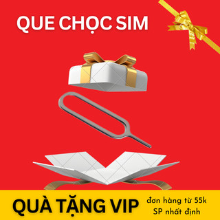 [QUÀ TẶNG VIP] Que Chọc sim