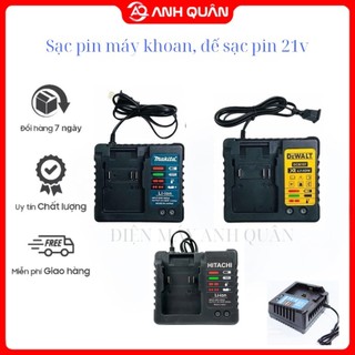 Sạc pin máy khoan, đế sạc pin 21v - chân pin phổ thông m21