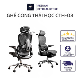 CTH-08 RESDANI Ghế Công Thái Học,Ghế Văn Phòng Ngả Lưng 135 Độ, Có Gác Chân Tiện Lợi ,Tựa Lưng Điều Chỉnh Linh Hoạt