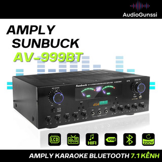 Amply karaoke bluetooth Sunbuck AV-999BT, âmly gia đình công suất lớn 900W, 2 nguồn xuyến đánh cực khỏe, 8 sò Toshiba