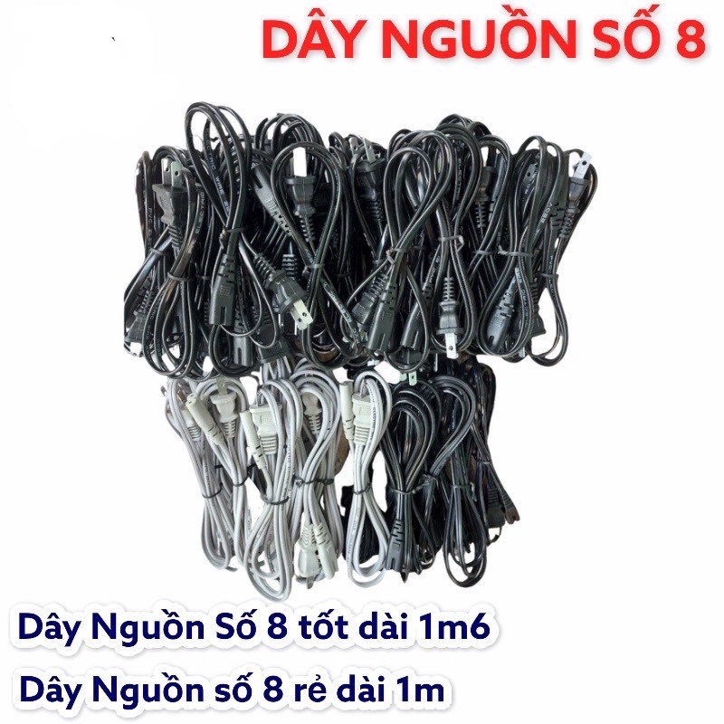 DÂY NGUỒN SỐ 8 TỐT VÀ RẺ