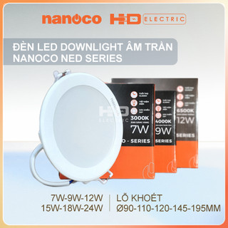 Đèn Led Downlight Âm trần Nanoco NED Series 7W 9W 12W 15W ánh sáng trắng trung tính vàng đổi màu