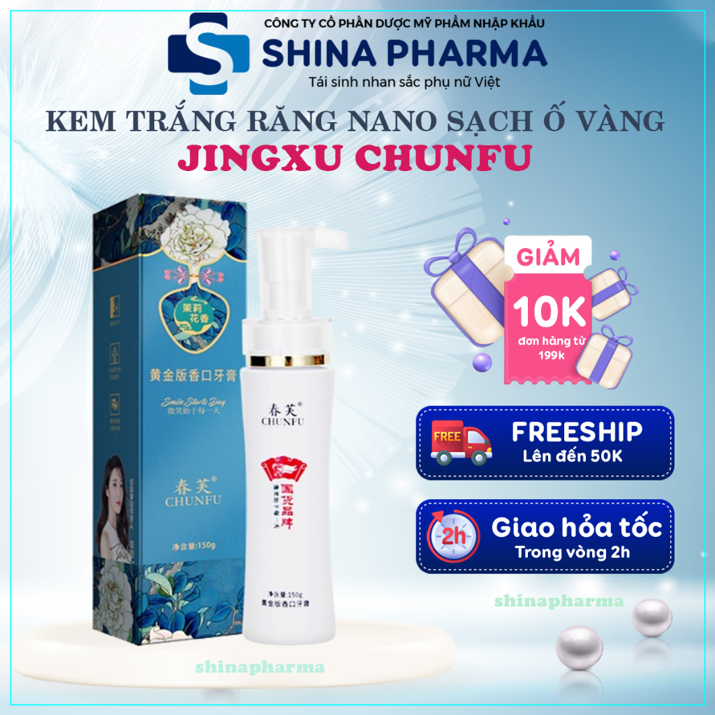 Kem Đánh Răng Jingxu Chunfu - Kem Jingxu Chunfu Giúp Trắng Sáng Răng, Cải Thiện Sâu Răng, Hôi Miệng, Hơi Thở Thơm Mát