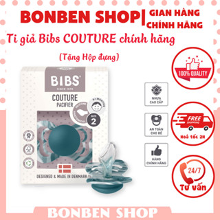 Ti giả Bibs Couture Silicon chống hô; cam kết hàng chính hãng [TẶNG HỘP ĐỰNG]