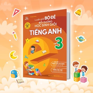 Sách Luyện giải bộ đề Bồi dưỡng học sinh giỏi tiếng Anh Lớp 3