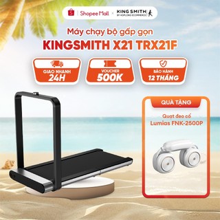 Máy chạy bộ tại nhà gấp gọn kingsmith x21 trx21f - bản quốc tế - walkingpad treadmill x21 - bh 12 tháng