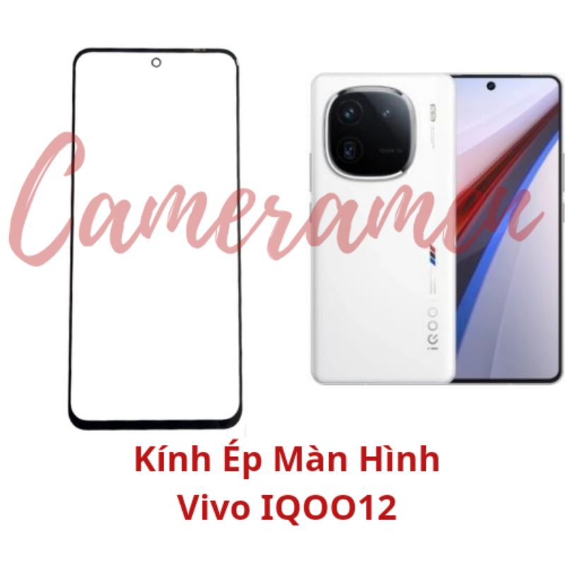 Kính Ép Màn Hình Vivo IQOO 12 / IQOO12