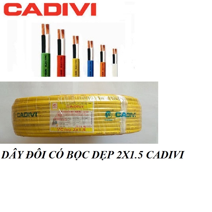 DÂY ĐIỆN ĐÔI 2X1.5 CADIVI CÓ BỌC DẸP ,CUỘN 100M