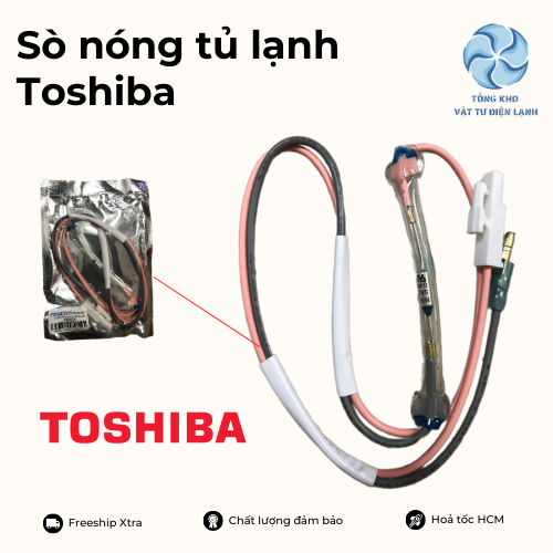 Sò nóng cho tủ lạnh Toshiba - Sò nóng TOSHIBA loại tốt