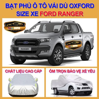 [RANGER- LOẠI VẢI DÙ] Bạt trùm xe ô tô FORD RANGER vải dù oxford cao cấp , áo bạt phủ trùm che kín che nắng,mưa