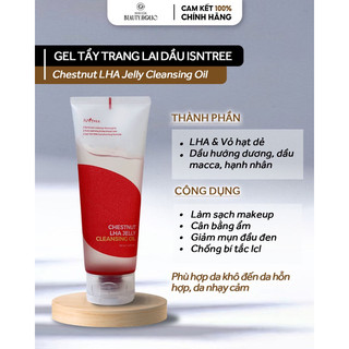 Gel tẩy trang lai dầu isntree chestnut lha jelly cleansing oil