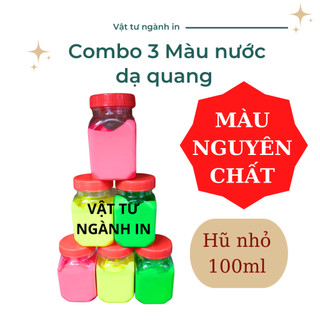 Combo 3 màu nước dạ quang hũ 100ml tô tượng, pha sơn nước, vẽ tranh, in lụa