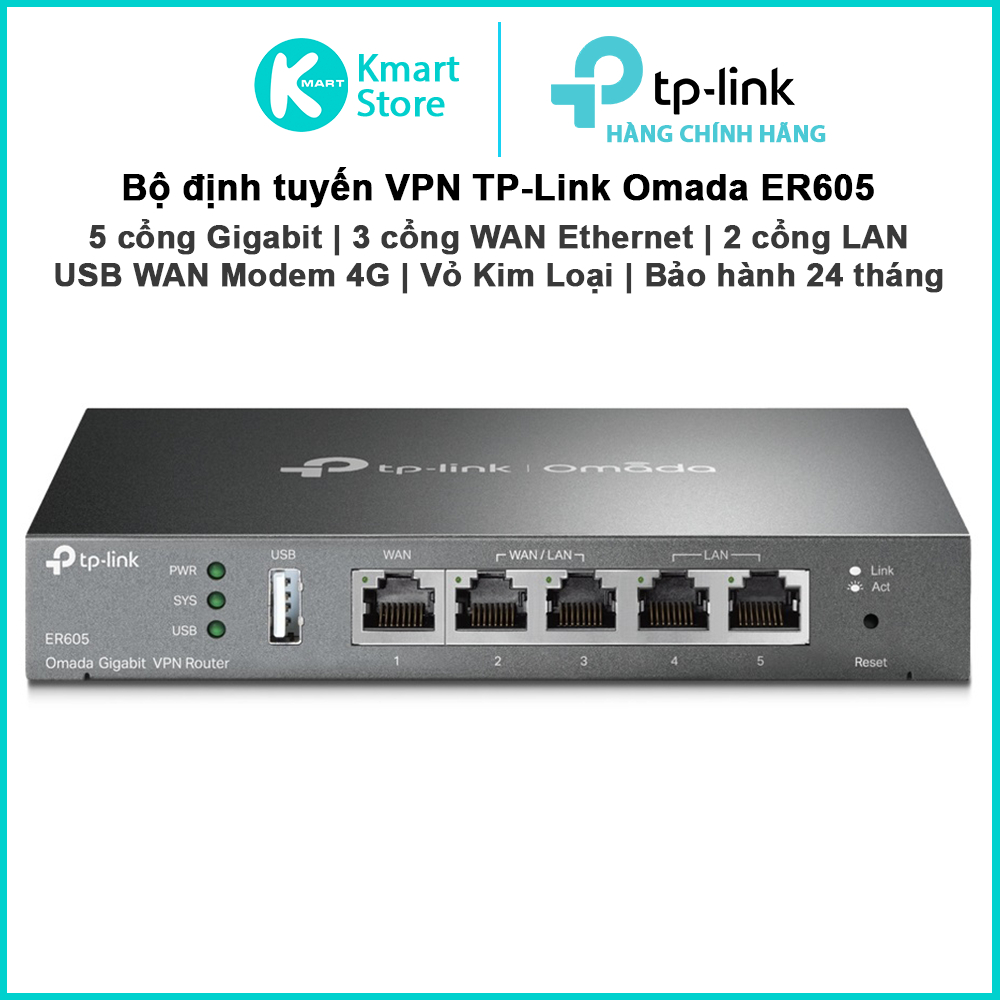 Router VPN TP-Link Omada ER605 | 5 Port Gigabit | 3 Port WAN / 2 Port LAN | USB WAN cho Modem 4G | B
