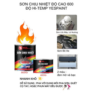 Sơn Chịu Nhiệt Độ Cao 600 độ Hi-Temp Yespaint ( Chịu Nhiệt Độ Cao, Không Chảy Sơn, Nhanh Khô )