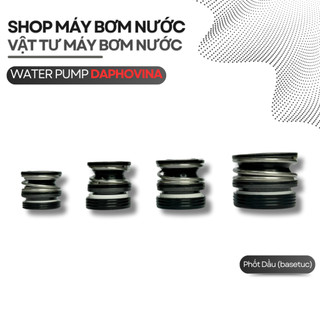 Phớt Máy Bơm Nước Daphovina, loxo inox, Phốt Đài Loan trục 12mm,15mm,19mm, 25mm, 30mm