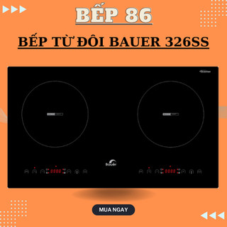 Bếp từ đôi bauer be 326ss | bếp từ công nghệ đức | inverter | bảo hành chính hãng 3 năm