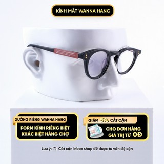 Gọng kính cận MILAN nam nữ cao cấp tròn đẹp chống tia UV thời trang Hàn Quốc Wanna Hang WHGM22