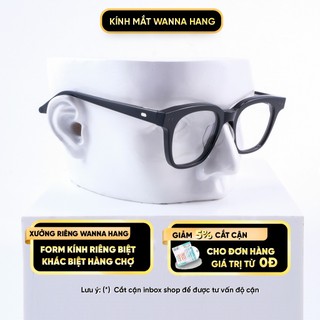 Gọng kính cận South Side N nam nữ đẹp vuông chống tia UV, ánh sáng xanh cao cấp  Wanna Hang WHGM117